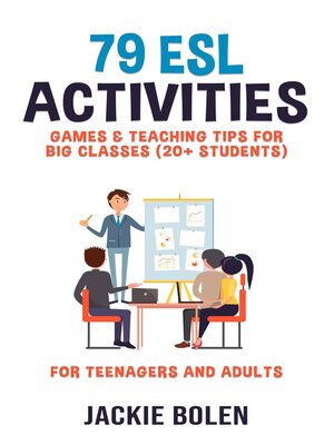 cover image of 79 ESL Activities, Games & Teaching Tips for Big Classes (20+ Students)
